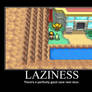 Laziness