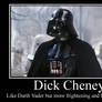 Dick Cheney demotivator