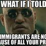 Morpheus on Immigration