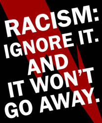 Don't Ignore Racism