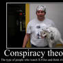 Conspiracy Theorists Demotivator