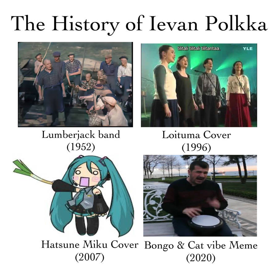 Ievan Polkka History by chikamotokenji on DeviantArt