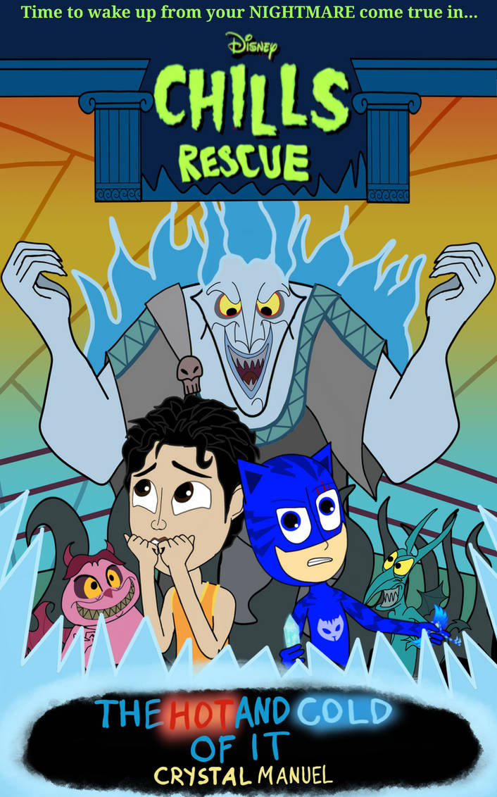 Disney Chills Rescue- The Hot and Cold of It by Cmanuel1 on DeviantArt