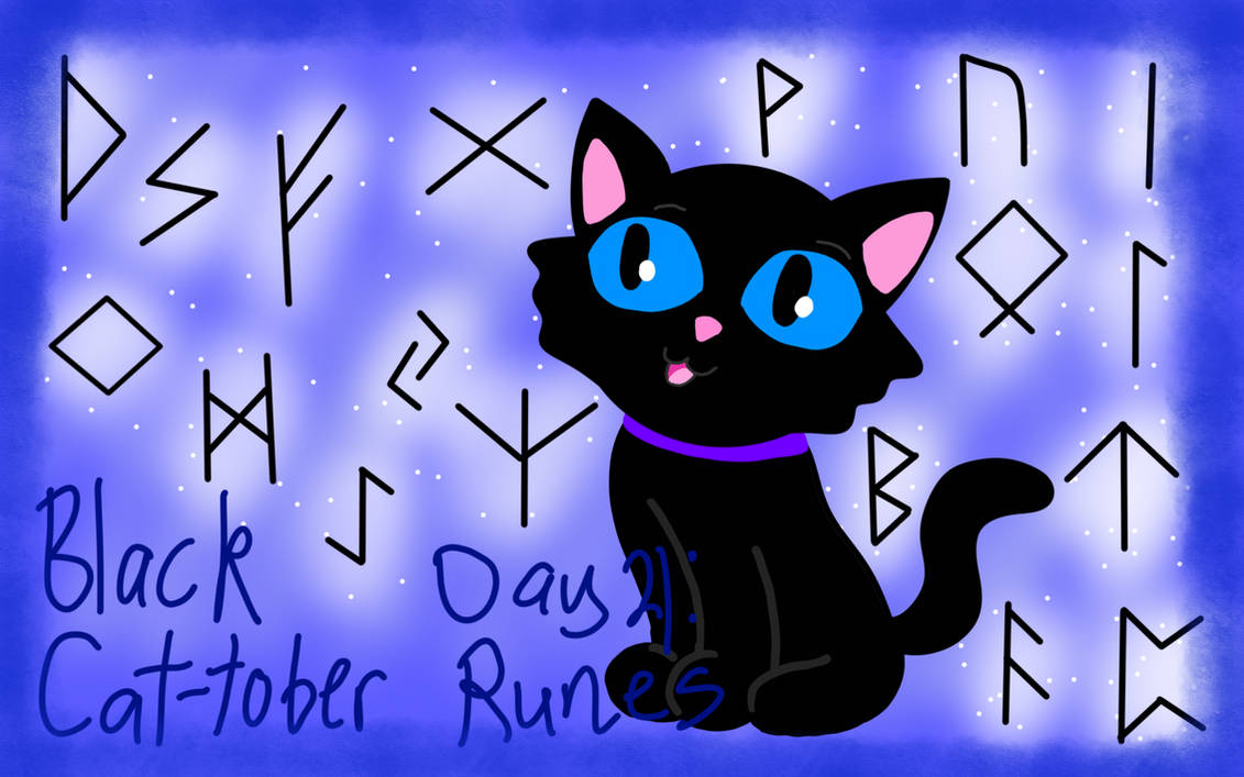 Black Cat-tober Day 21: Runes by Cmanuel1 on DeviantArt