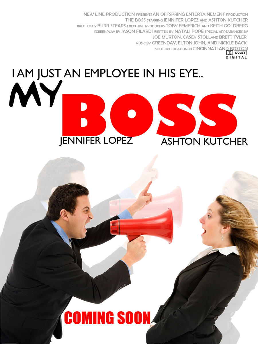 My Boss Is My Biggest Fan MY BOSS-Movie Poster by BelleOrcullo on DeviantArt
