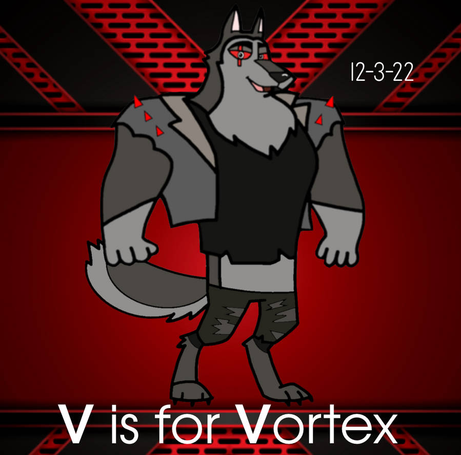 ABC Month- Vortex by worldwideweekly1009 on DeviantArt