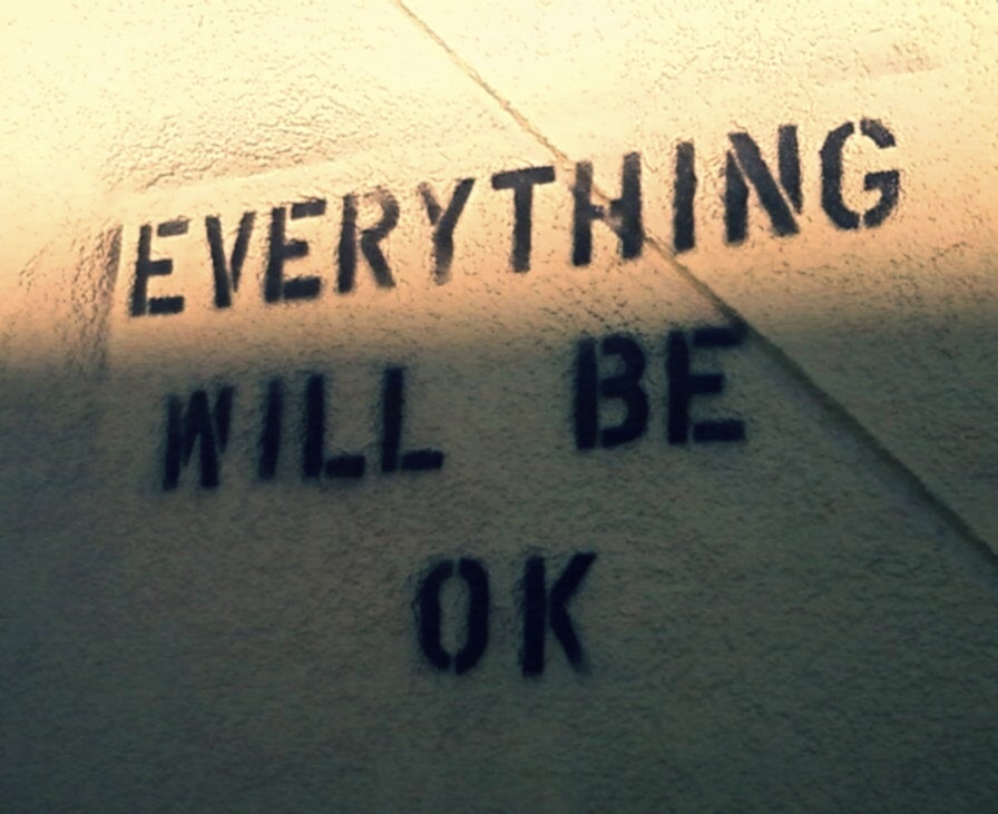 Everything will be okay.