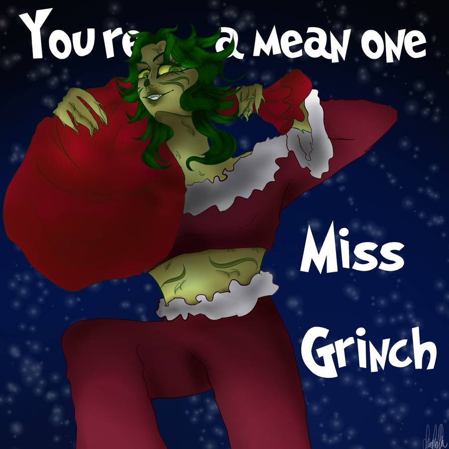 Miss Grinch by ShortBlueberry on DeviantArt