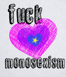 Fuck monosexism