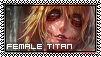 [ Female Titan ]