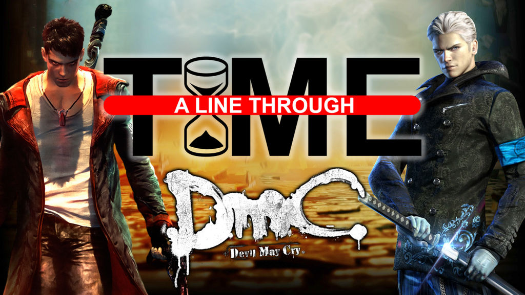 DmC: Devil May Cry - A Line Through Time by The4thSnake on DeviantArt
