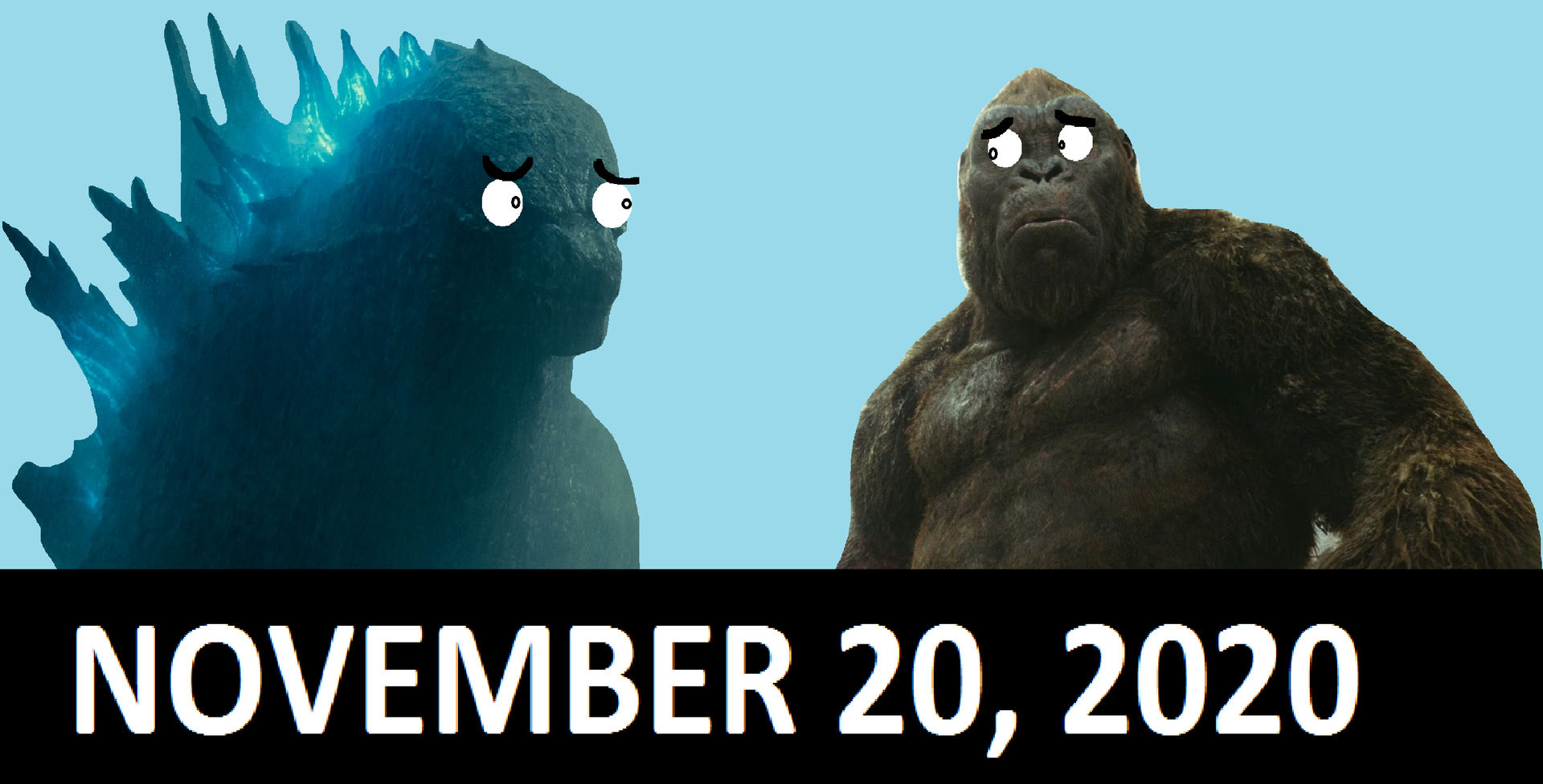 Godzilla vs Kong November 20, 2020