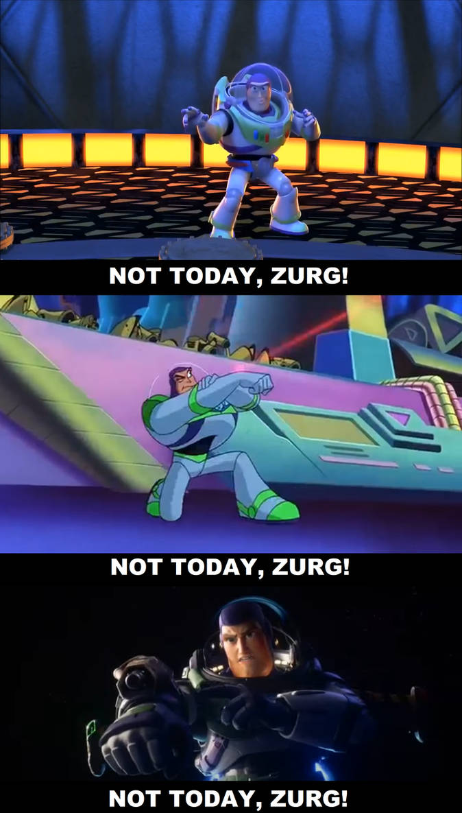 Buzz Lightyear Quote Not Today Zurg By MnstrFrc On DeviantArt buzz-lightyear-quote-not-today-zurg-by-mnstrfrc-on-deviantart