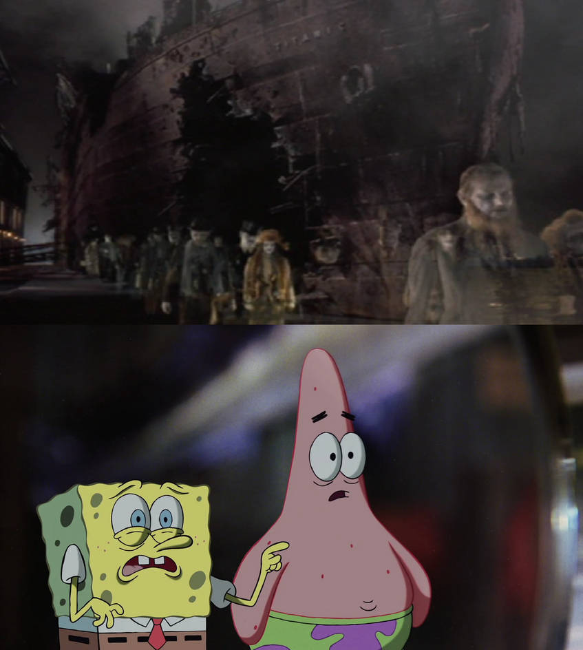 Patrick. See Spongebob and Patrick see Titanic arrive by MnstrFrc on DeviantArt