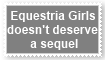 (Request) Equestria Girls dont deserve a Sequel