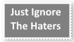 (Request) Just ignore the haters Stamp