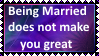 Being Married does not make you great by KittyJewelpet78