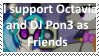 I support Octavia and DJ Pon3 as Friends by KittyJewelpet78