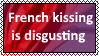 French Kissing is disgusting