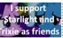 I support Starlight and Trixie as friends