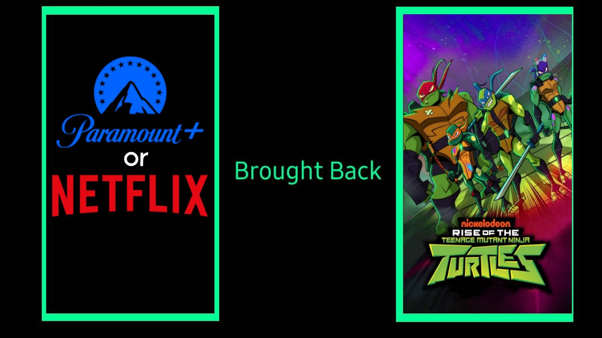 What If Paramount+ or Netflix bring back ROTTMNT by FutureAshton2044 on ...