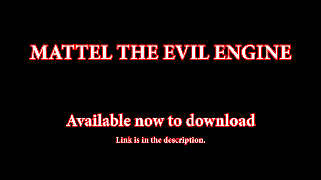 Evil Engine Mattel the Evil Engine (Video and Download Links) by Gameoholic1994 on ...
