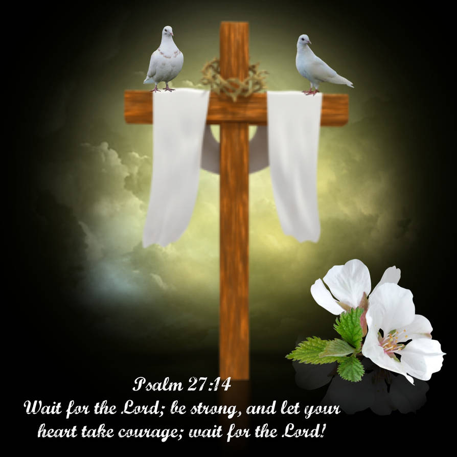 Psalm 2714 By Tigress02 On DeviantArt Psalm 2714 by tigress02 on deviantart