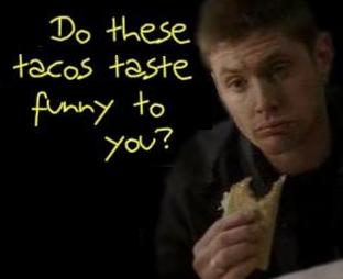 Dean - funny tacos