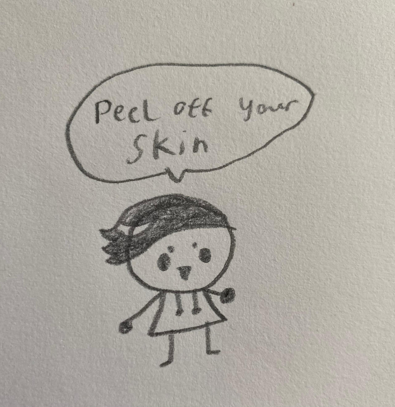 peel off your skin
