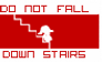 Don't Fall Down Stairs Stamp