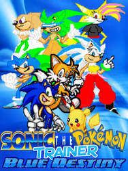 Sonic the Pokemon Trainer Blue Destiny