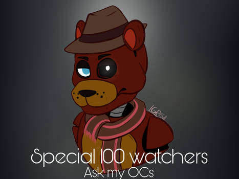 [CLOSED] Special 100 watchers - Ask my OCs