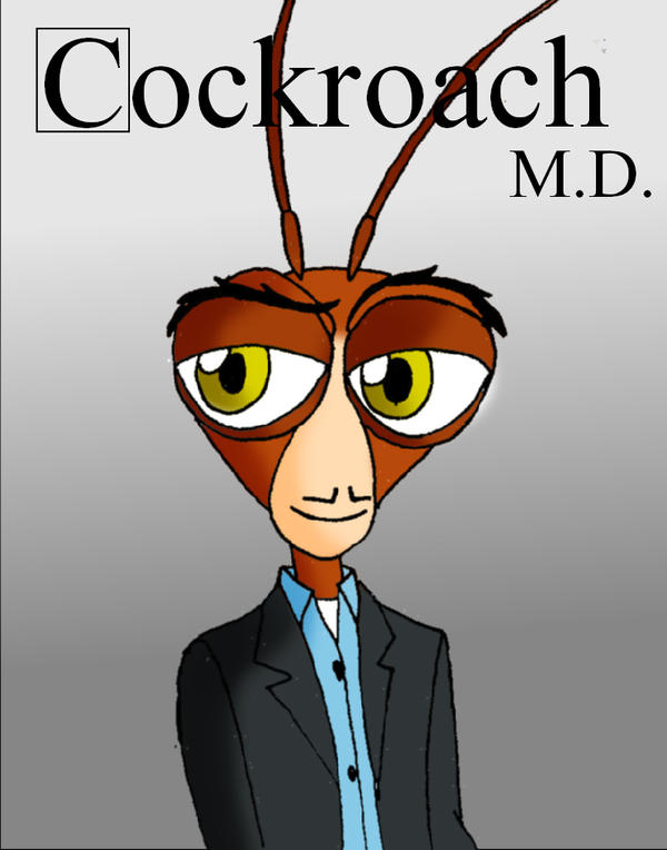 Cockroach M.D. by Dragon-Wing-Z on DeviantArt