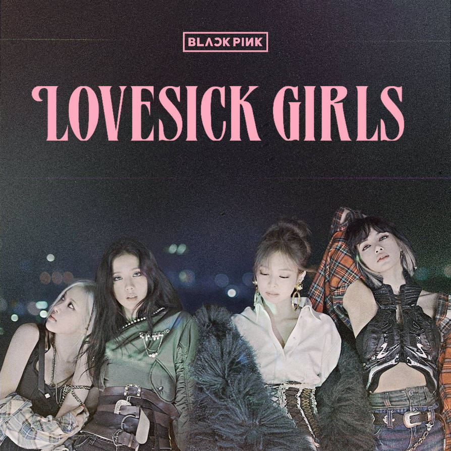 BLACKPINK LOVESICK GIRLS ALBUM COVER By Kyliemaine On DeviantArt blackpink-lovesick-girls-album-cover-by-kyliemaine-on-deviantart