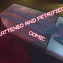 Connie Flattened and Petrified!