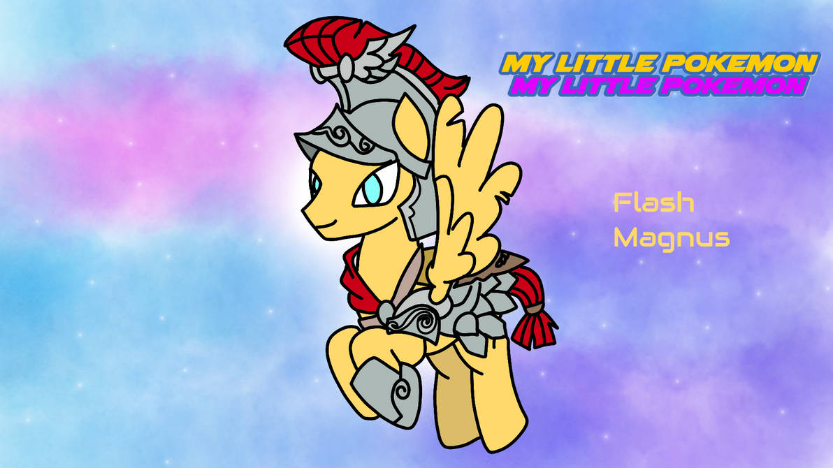 My Little Pokemon Flash Magnus by Daitenga on DeviantArt