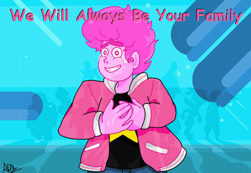 We Will Always Be Your Family: Steven Universe