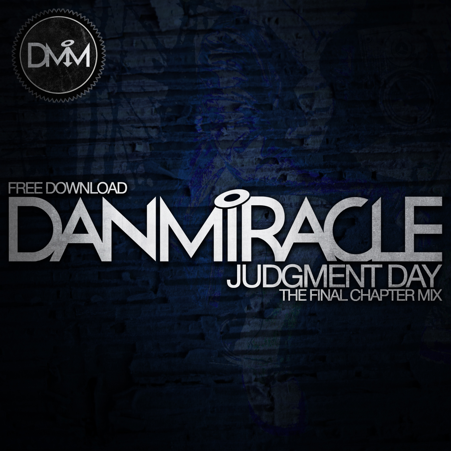 Dan Miracle - Judgment Day (The Final Chapter Mix)