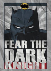 Fear The Dark Knight