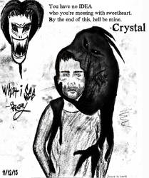 What I see: Crystal and Lies