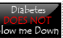 Diabetes DOES NOT Slow Me Down