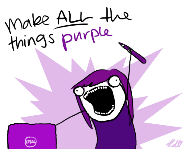 Make ALL the things purple