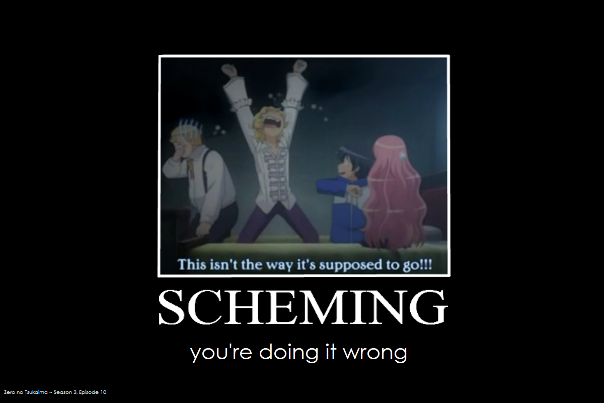 Zero no Tsukaima: Scheming Fail