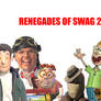 Renegades Of Swag 2