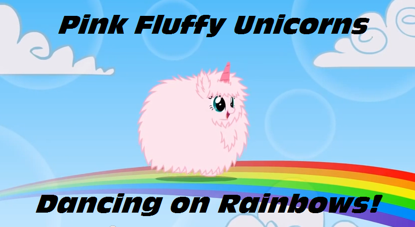 PINK FLUFFY UNICORNS DANCING ON RAINBOWS! by UmitheMusicalPony on