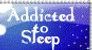 Addicted to Sleep