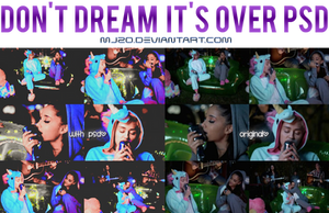 Don't Dream It's Over PSD.