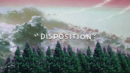 Disposition