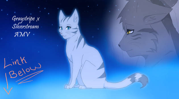 Graystripe x Silverstream AMV