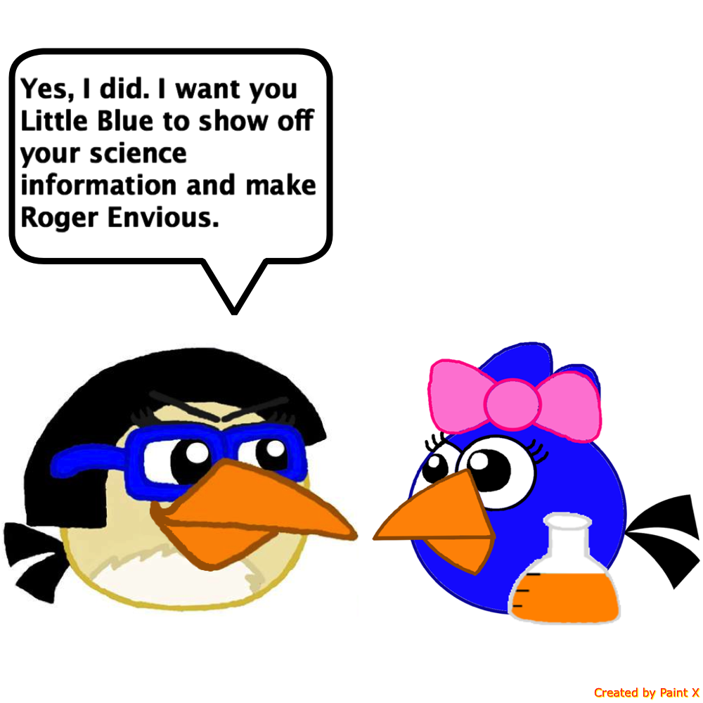 Roger gets Envious Part 2